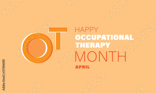 April is National Occupational Therapy Month.  Template for background, banner, card, poster 