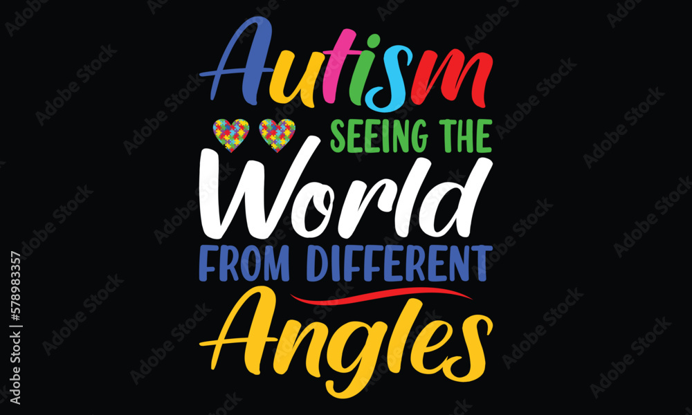 Fototapeta premium Autism seeing the world from different angel T-shirt Design Vector Illustratiion- Autism T-shirt Design Concept. All Designs Are Colorful And Created Using Ribbon, Puzzles, Love, Etc