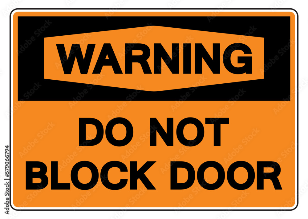 Fototapeta premium Warning Do Not Block Door Symbol Sign,Vector Illustration, Isolate On White Background Label. EPS10