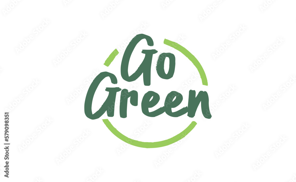 Go Green badge. Eco-friendly slogan. Badge pin with environmental awareness message. Go Green badge. Eco-friendly slogan. Badge pin with environmental awareness message.