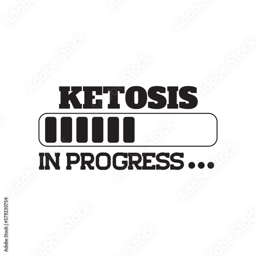 Ketosis In Progress. Keto Quote. Hand Lettering And Inspiration Positive Quote. Hand Lettered Quote. Modern Calligraphy.