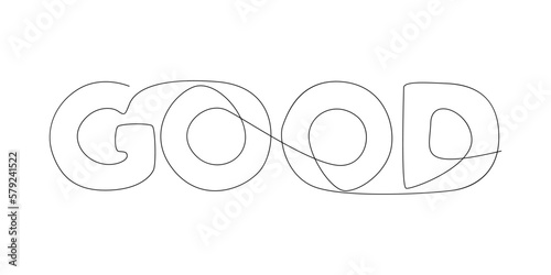 One continuous line of Good word. Thin Line Illustration vector concept. Contour Drawing Creative ideas.