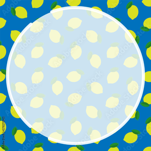 Round frame on background of seamless pattern with whole lemon and leaves. Harvesting citrus fruits. Ornament for social network page decoration. Design element. Vector