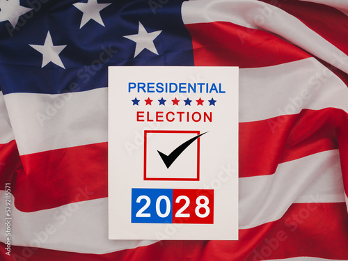 Presidential Election 2028 text on white paper over Waving American Flag photo