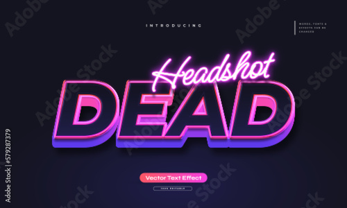Headshot Dead Text with Retro Style, Glowing Neon and 3D Effect. Editable Text Style Effect