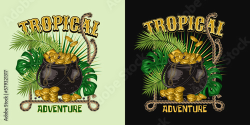 Label with tropical foliage, rope frame, cast iron pot full of gold coins, ingots, text. Concept of treasure hunt, adventure. Detailed illustration for prints, clothing, t shirt design