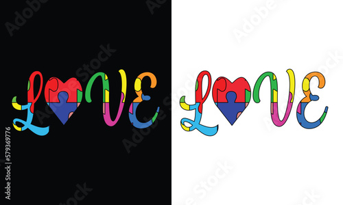 Love autism typography. Autism t-shirt design, Autism Awareness Day T-Shirt Design Template, Illustration, Vector graphics, Autism Shirt, Calligraphy