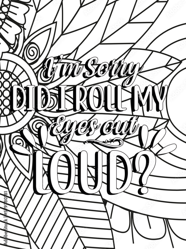 Funny-Quotes Coloring pages. Coloring page for adults and kids. Vector Illustration. 