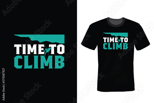 Time to Climb, Climbing T shirt design, vintage, typography photo