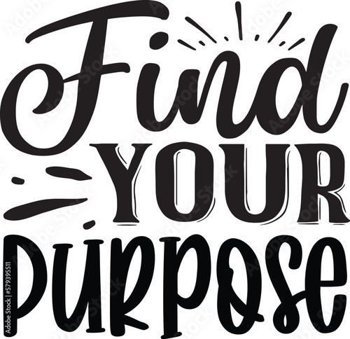 Find Your Purpose Svg