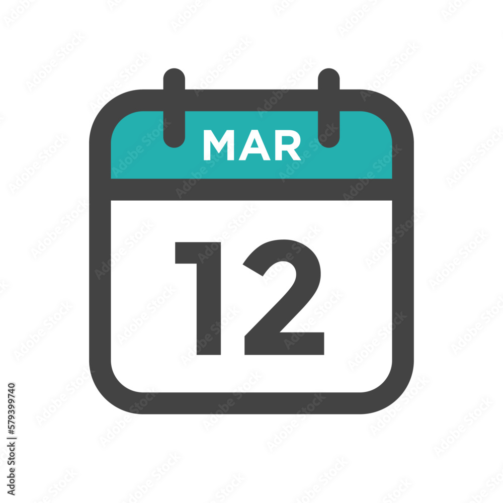 March 12 Calendar Day or Calender Date for Deadlines or Appointment March 12 Calendar Day or Calender Date for Deadlines or Appointment