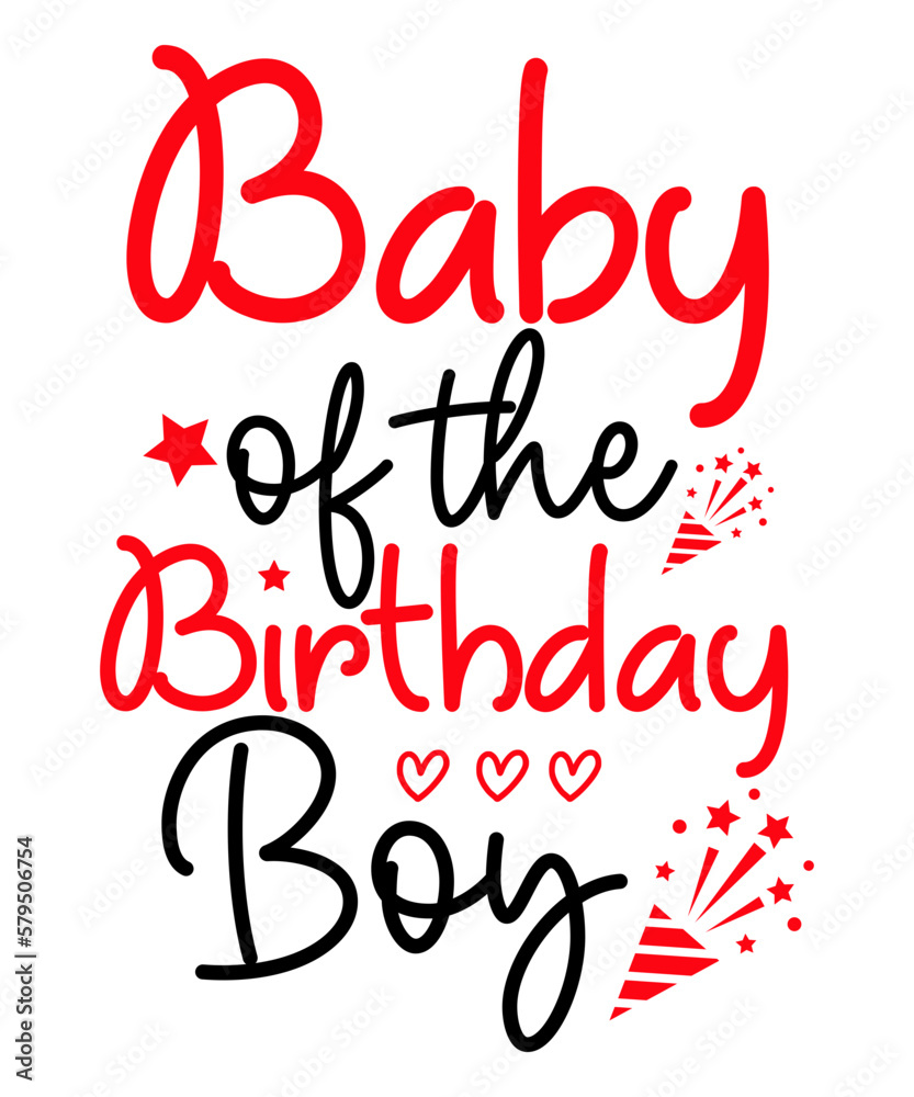 Baby Of The Birthday Boy SVG Cut File