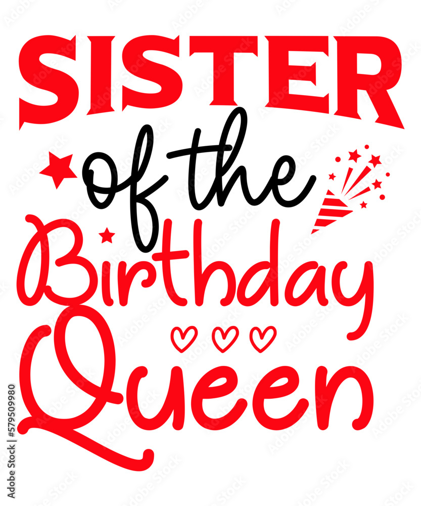 Sister Of The Birthday Queen SVG Cut File