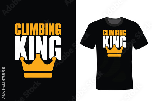 Climbing King, Climbing T shirt design, vintage, typography photo