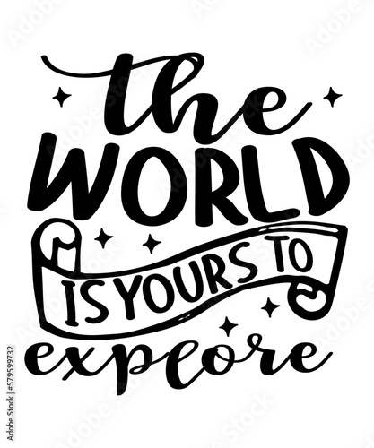 The World is Yours to Explore SVG Cut File