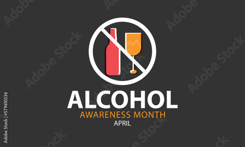 April is Alcohol awareness month. Template for background, banner, card, poster 