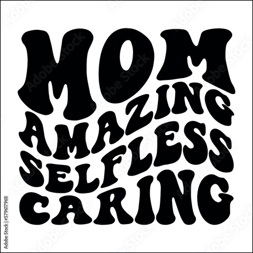 Mom amazing selfless caring Retro svg