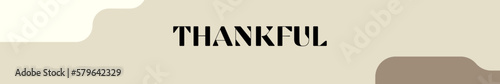 thankful typography with premium background