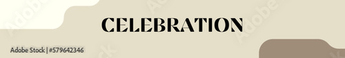 celebration typography with premium background
