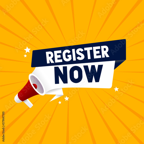 Register now banner vector illustration. Megaphone label, registration in services, blogs, websites. Flat style design.