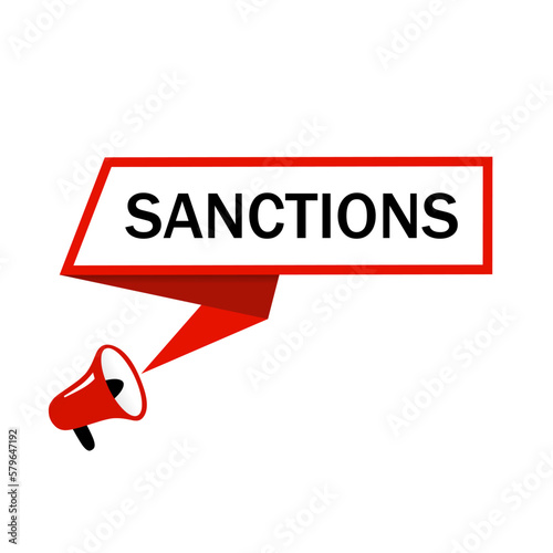 Sanctions word writing text banner. Badge with megaphone icon. International economic and political relations and embargo busting concept, flat vector illustration.