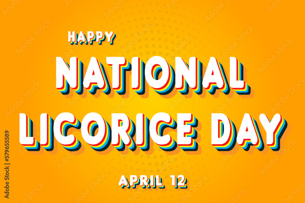 happy-national-licorice-day-april-12-calendar-of-april-retro-text