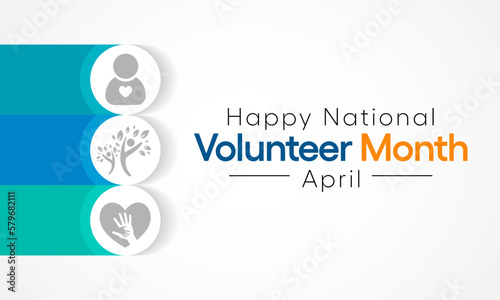 National Volunteer month is observed every year in April, to honoring all of the volunteers in our communities as well as encouraging volunteerism throughout the month. Vector illustration