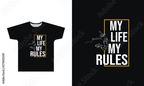 Tela My Life My Rules T-Shirt Design Graphic