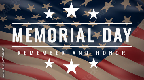 Memorial Day - Remember and Honor Poster. Usa memorial day celebration. American national holiday. Invitation Template with White Text on Vintage Waving U.S. Flag Background. Vector illustration