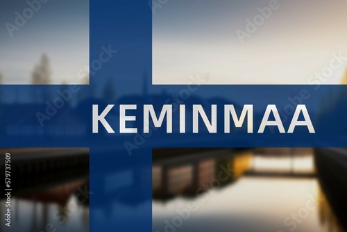 Keminmaa: Ortsname der finischen Stadt Keminmaa in der Region Lappi auf der finnischen Flagge photo