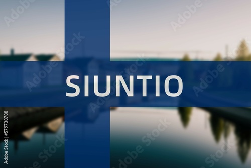 Siuntio: Ortsname der finischen Stadt Siuntio in der Region Uusimaa auf der finnischen Flagge photo