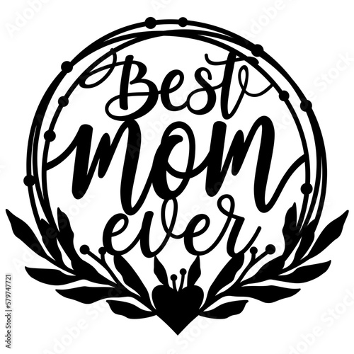 Best Mom ever svg, Round cake topper template for cut, Heart and leaves 