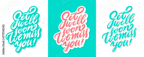  Get well soon, we miss you. Vector letterings.