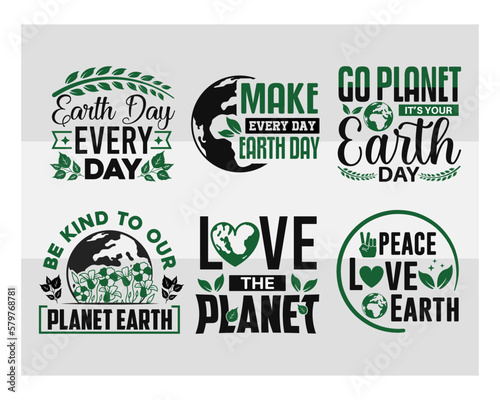 Earth Day Bundle Vol-02, Make Every Day Earth Day, Earth Day, Earth Day Svg, Earth Day Every Day, Go Planet It’s Your Earth Day, Love The Planet, Peace Love Earth, Earth Day Quotes, Earth Day Cut File