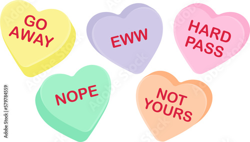 Candy heart sayings, bad sweethearts, anti valentines day sweets, sugar food message of hate on February 14 holiday, valentine graphic design clip art, stupid holiday, go away, hard pass, nope, funny © lyonstock
