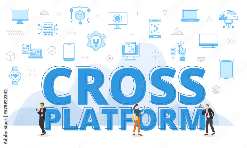 cross platform concept with big words and people surrounded by related icon with blue color style