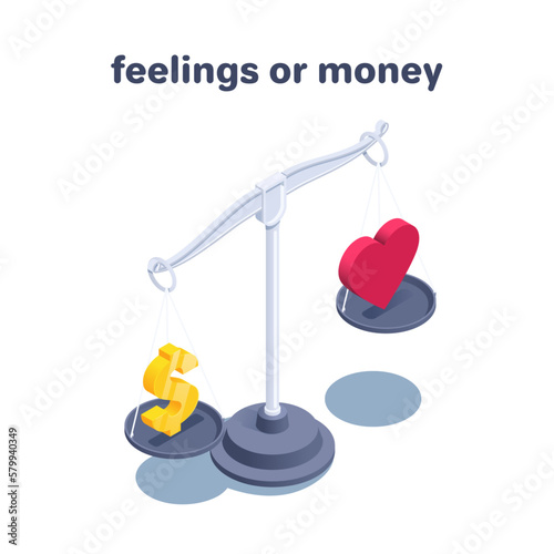 isometric vector illustration isolated on white background, scales with bowls and heart against dollar icon, feelings or money