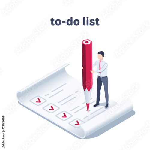 isometric vector illustration on a white background, a man in business clothes with a pencil stands on a sheet of paper with a list and checkmarks, test or to-do list