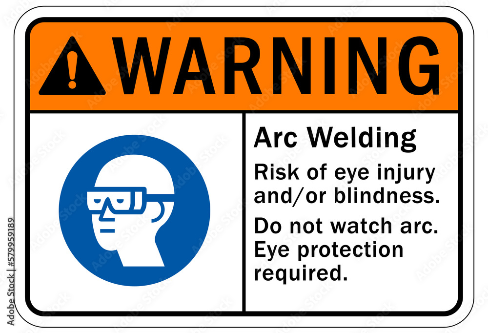 Welding hazard sign and labels arc welding. Risk eye injury and/or