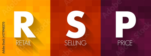 RSP Retail Selling Price - the final price that a good is sold to customers for, acronym text concept background