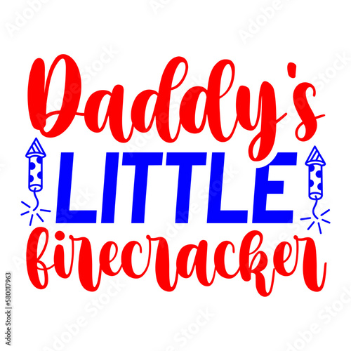 Daddy s little firecracker svg