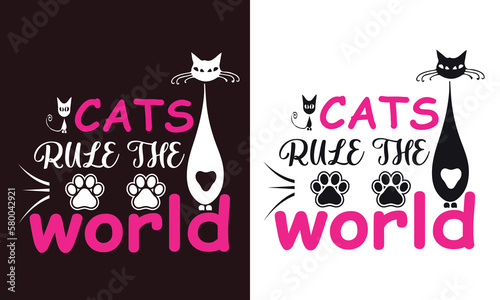 Cats Rule the world t shirt design