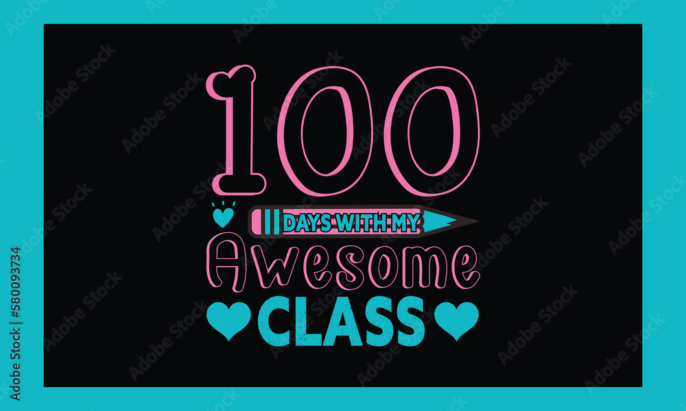 Obraz premium 100 Days With My Awesome Class svg