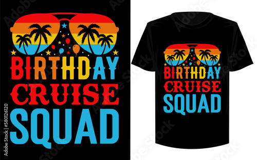 Birthday Cruise Squad T shirt design.