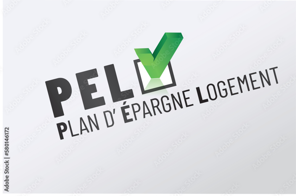 PEL - plan d'épargne logement en france - acronyme PEL - plan d'épargne logement en france - acronyme