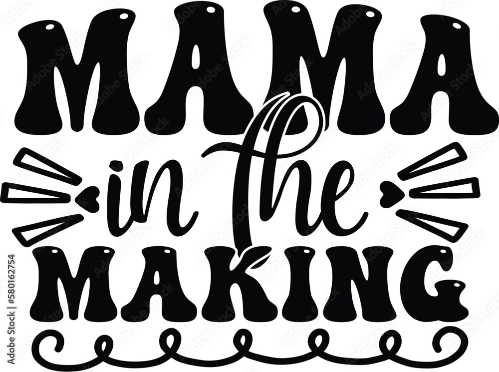 mama in the making mama in the making