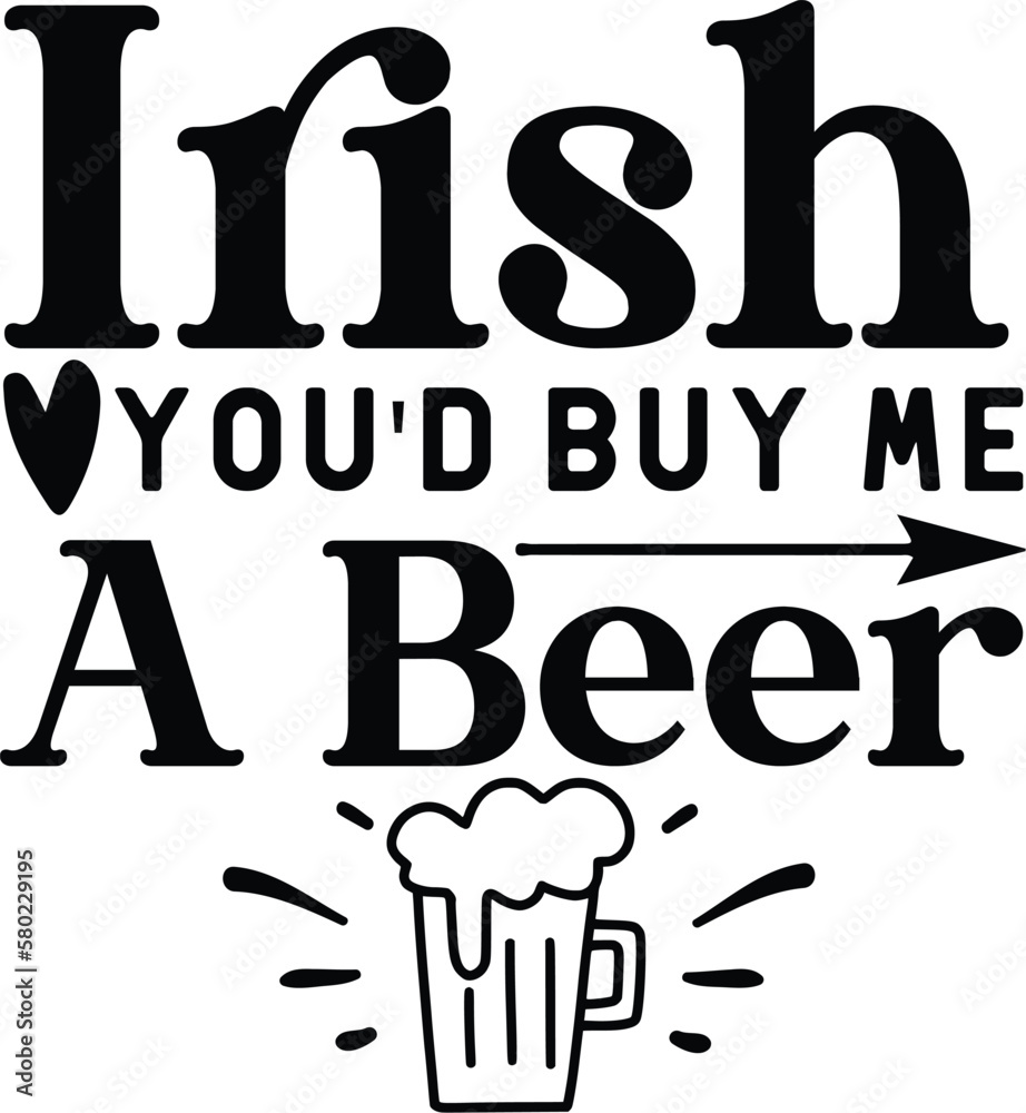 . Feelin Good Tees Irish You'd Buy Me A St. Patrick's Day . Feelin Good Tees Irish You'd Buy Me A St. Patrick's Day