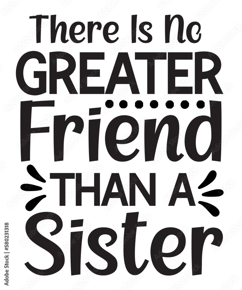 Sister Svg Bundle, Sisterhood, Sisters forever, my bestfriend, family