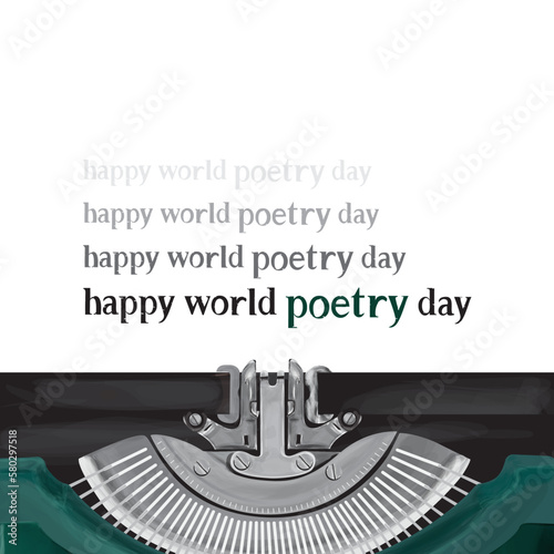happy world poetry day with typewriter