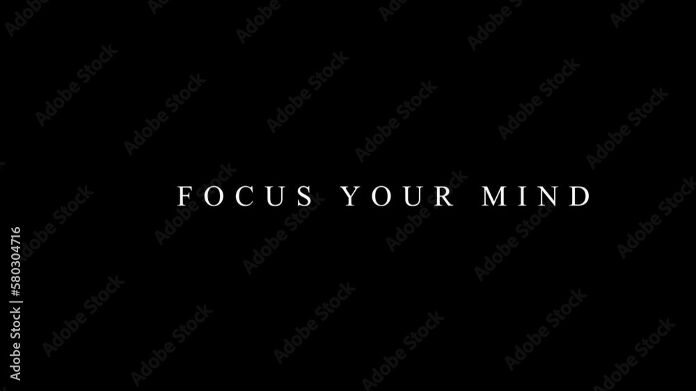 Focus your Mind text typography animation 4k hd
Focus your Mind text typography animation 4k hd